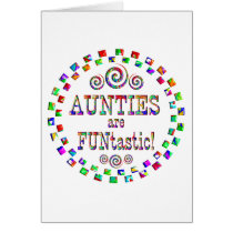 Aunties are FUNtastic Greeting Card