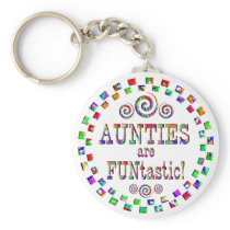 Aunties are FUNtastic Keychain