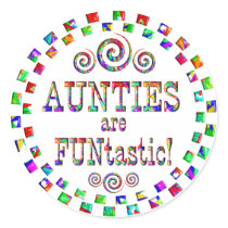 Aunties are FUNtastic Round Stickers