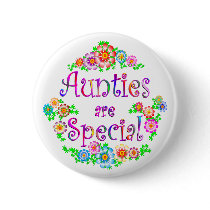 AUNTIES are Special Pinback Buttons