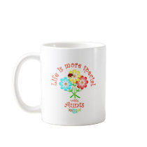 Aunts are Special Coffee Mugs