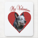 Aussie Cattle Dog My Valentine Mouse Pad