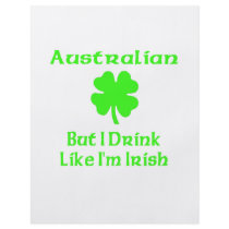 Australian But I Drink Like I'm irish Personalized Flyer