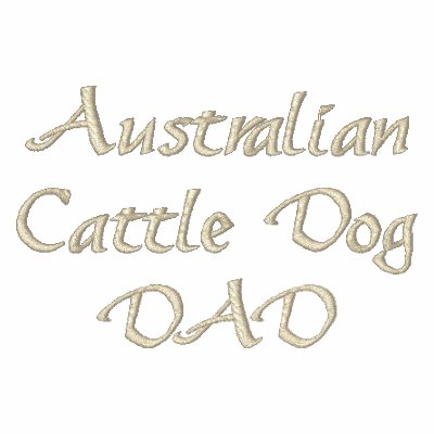 Australian Cattle Dog DAD Gifts Polo by DogsByDezign