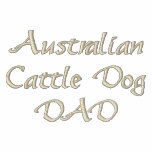 Australian Cattle Dog DAD Gifts embroidered shirts