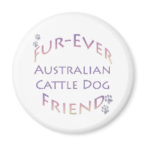 Australian Cattle Dog Furever Fridge Magnets