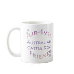Australian Cattle Dog Furever Mugs