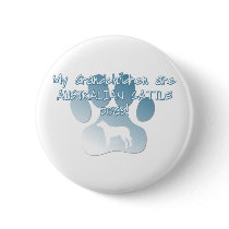 Australian Cattle Dog Grandchildren Button