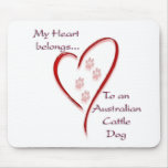 Australian Cattle Dog Heart Belongs Mouse Pad
