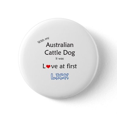 Australian Cattle Dog Lick Design Pinback Buttons by GreyWolfCreation