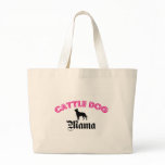 Australian Cattle Dog Mama Tote Bag