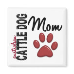 Australian Cattle Dog Mom 2 Fridge Magnets