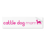 Australian Cattle Dog Mum bumper stickers