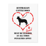 Australian Cattle Dogs Must Be Loved postcards