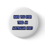 Australian Kiss..Like French Kiss, but Down Under