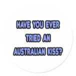 Australian Kiss..Like French Kiss, but Down Under Stickers
