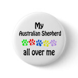 Australian Shepherd  Walks Design Pinback Button