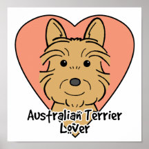 Australian Terrier Lover Posters