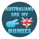 Australians are my Homies Stickers