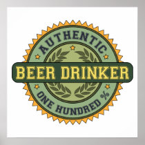 Authentic Beer Drinker Poster