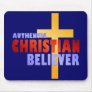 Authentic Christian Believer Mouse Pad