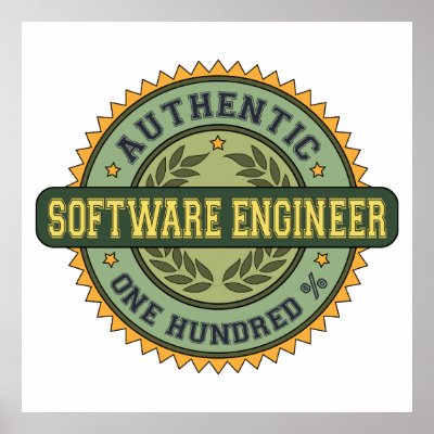 Authentic Software Engineer Poster by 1000suns