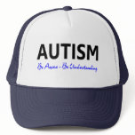 Autism Be Aware Be Understanding Trucker Hat