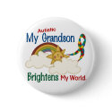 Autism BRIGHTENS MY WORLD 1 Grandson buttons