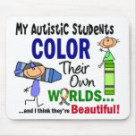 Autism COLOR THEIR OWN WORLDS Students Mousemats