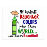 Autism COLORS HER OWN WORLD Daughter Postcard
