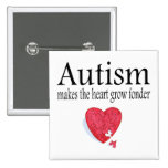 Autism Makes The Heart Grow Fonder Pinback Button