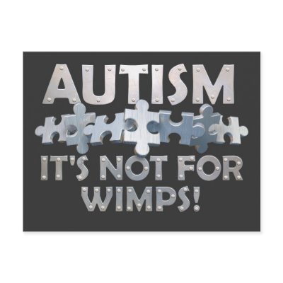 Autism: Not For Wimps Post Card by wolfmama