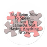 "Autism Puzzle: Not Speaking" Round Sticker