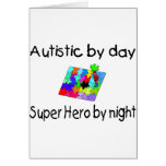 Autistic By Day Super Hero By Night Card
