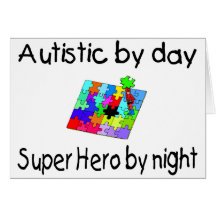 Autistic By Day Super Hero By Night Greeting Cards