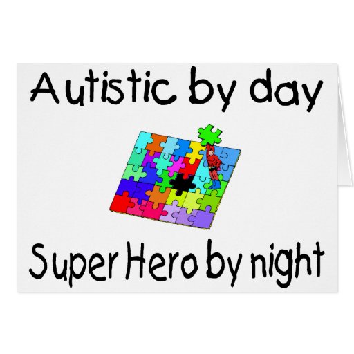 Autistic By Day Super Hero By Night Greeting Cards