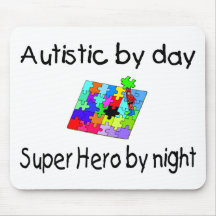 Autistic By Day Super Hero By Night Mouse Pads