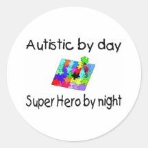 Autistic By Day Super Hero By Night Stickers