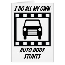 Auto Body Stunts Card