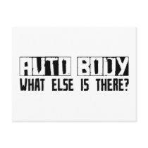 Auto Body What Else Is There? Post Card