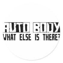 Auto Body What Else Is There? Sticker