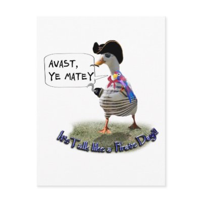 AVAST, MATEY! It be Pirate speak day Post Cards by gravityx9