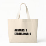 Avatars 1 Earthlings 0 Canvas Bag
