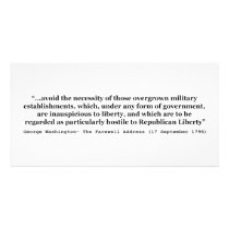 Avoid Overgrown Military Establishments Washington Custom Photo Card