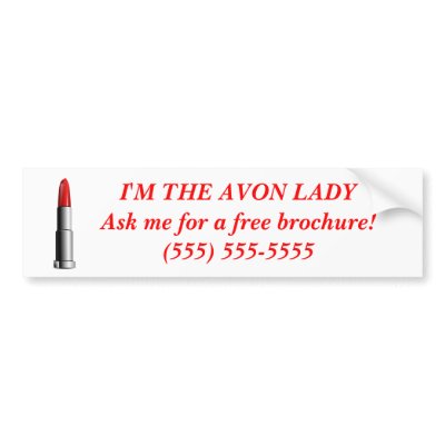 Avon Lady Bumper Sticker - Custom by hkimbrell