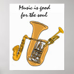 AW- Music is good for the soul poster posters