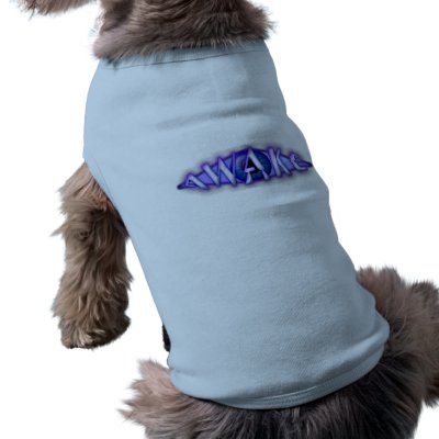 AWAKE Petclothes Doggie T Shirt by FNT_AWAKE
