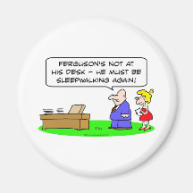 away from desk sleepwalking fridge magnets