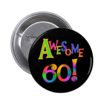 Awesome 60 Birthday T-shirts and Gifts Pin
