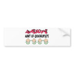 AWESOME Aunt of QUADRUPLETS Bumper Sticker